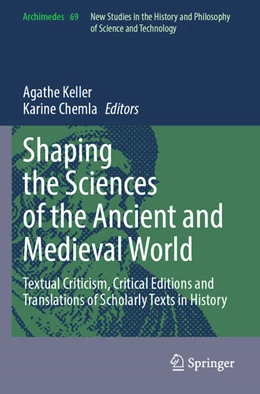 Abbildung von Keller / Chemla | Shaping the Sciences of the Ancient and Medieval World | 1. Auflage | 2025 | beck-shop.de