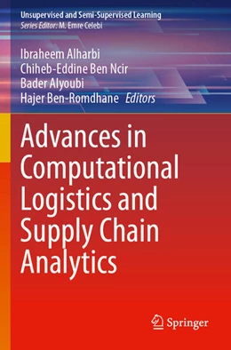 Abbildung von Alharbi / Ben Ncir | Advances in Computational Logistics and Supply Chain Analytics | 1. Auflage | 2025 | beck-shop.de