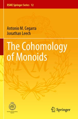 Abbildung von Cegarra / Leech | The Cohomology of Monoids | 1. Auflage | 2025 | beck-shop.de