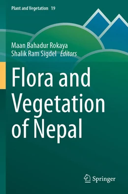 Abbildung von Rokaya / Sigdel | Flora and Vegetation of Nepal | 1. Auflage | 2025 | beck-shop.de