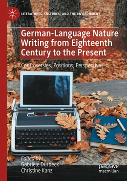 Abbildung von Dürbeck / Kanz | German-Language Nature Writing from Eighteenth Century to the Present | 1. Auflage | 2025 | beck-shop.de