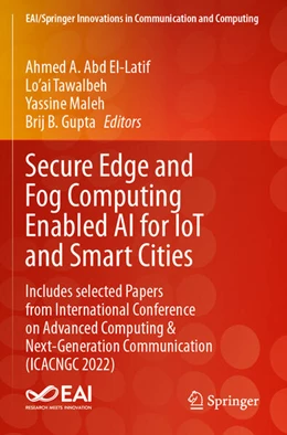 Abbildung von Abd El-Latif / Tawalbeh | Secure Edge and Fog Computing Enabled AI for IoT and Smart Cities | 1. Auflage | 2025 | beck-shop.de