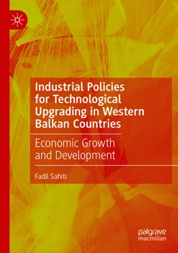 Abbildung von Sahiti | Industrial Policies for Technological Upgrading in Western Balkan Countries | 1. Auflage | 2025 | beck-shop.de