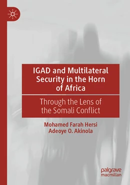 Abbildung von Farah Hersi / Akinola | IGAD and Multilateral Security in the Horn of Africa | 1. Auflage | 2025 | beck-shop.de