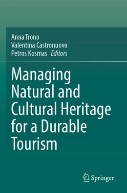 Abbildung von Trono / Castronuovo | Managing Natural and Cultural Heritage for a Durable Tourism | 1. Auflage | 2025 | beck-shop.de