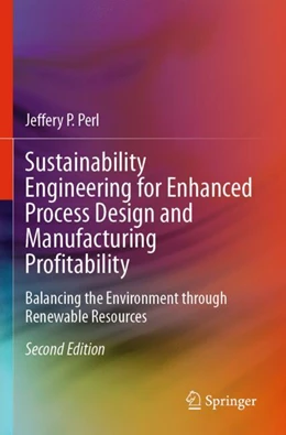 Abbildung von Perl | Sustainability Engineering for Enhanced Process Design and Manufacturing Profitability | 2. Auflage | 2025 | beck-shop.de