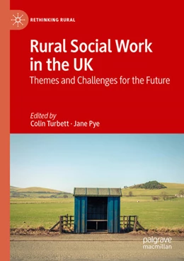 Abbildung von Turbett / Pye | Rural Social Work in the UK | 1. Auflage | 2025 | beck-shop.de