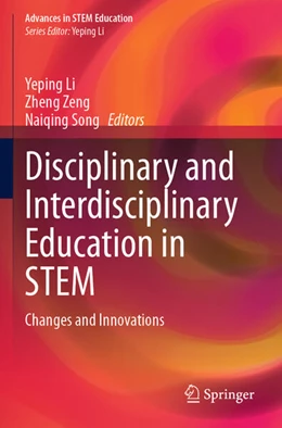 Abbildung von Li / Zeng | Disciplinary and Interdisciplinary Education in STEM | 1. Auflage | 2025 | beck-shop.de