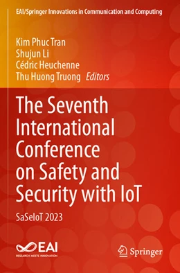 Abbildung von Tran / Li | The Seventh International Conference on Safety and Security with IoT | 1. Auflage | 2025 | beck-shop.de