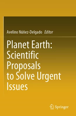 Abbildung von Núñez-Delgado | Planet Earth: Scientific Proposals to Solve Urgent Issues | 1. Auflage | 2025 | beck-shop.de