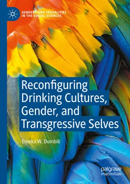 Abbildung von Dumbili | Reconfiguring Drinking Cultures, Gender, and Transgressive Selves | 1. Auflage | 2025 | beck-shop.de