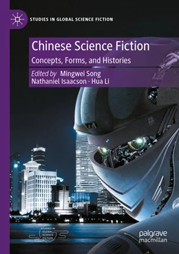 Abbildung von Song / Isaacson | Chinese Science Fiction | 1. Auflage | 2025 | beck-shop.de