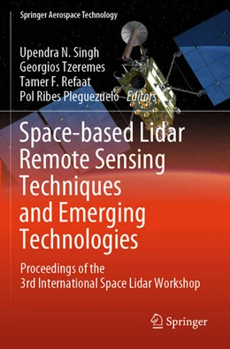 Abbildung von Singh / Tzeremes | Space-based Lidar Remote Sensing Techniques and Emerging Technologies | 1. Auflage | 2025 | beck-shop.de