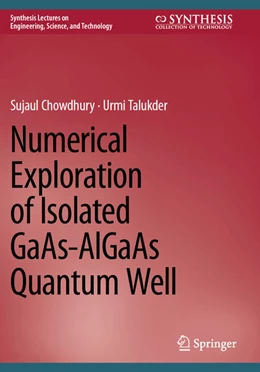 Abbildung von Chowdhury / Talukder | Numerical Exploration of Isolated GaAs-AlGaAs Quantum Well | 1. Auflage | 2025 | beck-shop.de