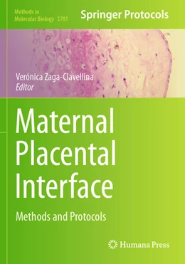Abbildung von Zaga-Clavellina | Maternal Placental Interface | 1. Auflage | 2025 | beck-shop.de