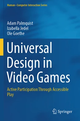 Abbildung von Palmquist / Jedel | Universal Design in Video Games | 1. Auflage | 2025 | beck-shop.de