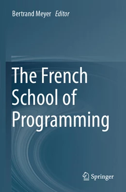 Abbildung von Meyer | The French School of Programming | 1. Auflage | 2025 | beck-shop.de
