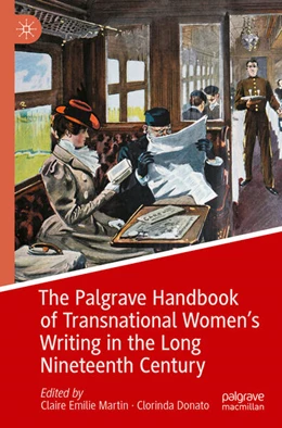 Abbildung von Martin / Donato | The Palgrave Handbook of Transnational Women’s Writing in the Long Nineteenth Century | 1. Auflage | 2025 | beck-shop.de