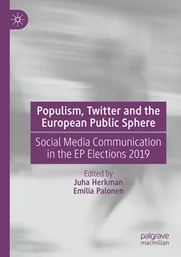 Abbildung von Herkman / Palonen | Populism, Twitter and the European Public Sphere | 1. Auflage | 2025 | beck-shop.de