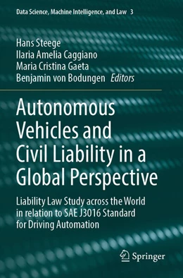 Abbildung von Steege / Caggiano | Autonomous Vehicles and Civil Liability in a Global Perspective | 1. Auflage | 2025 | beck-shop.de
