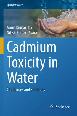 Abbildung von Jha / Kumar | Cadmium Toxicity in Water | 1. Auflage | 2025 | beck-shop.de