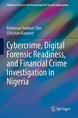 Abbildung von Sibe / Kaunert | Cybercrime, Digital Forensic Readiness, and Financial Crime Investigation in Nigeria | 1. Auflage | 2025 | beck-shop.de