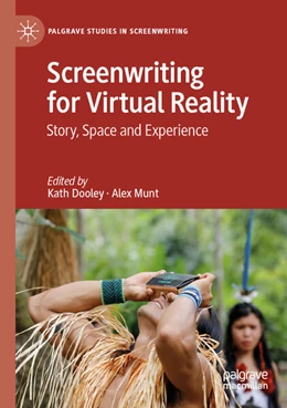 Abbildung von Dooley / Munt | Screenwriting for Virtual Reality | 1. Auflage | 2025 | beck-shop.de