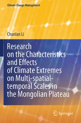 Abbildung von Li | Research on the Characteristics and Effects of Climate Extremes on Multi-spatial-temporal Scales in the Mongolian Plateau | 1. Auflage | 2025 | beck-shop.de