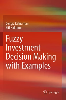 Abbildung von Kahraman / Haktanir | Fuzzy Investment Decision Making with Examples | 1. Auflage | 2025 | beck-shop.de