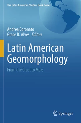 Abbildung von Coronato / Alves | Latin American Geomorphology | 1. Auflage | 2025 | beck-shop.de