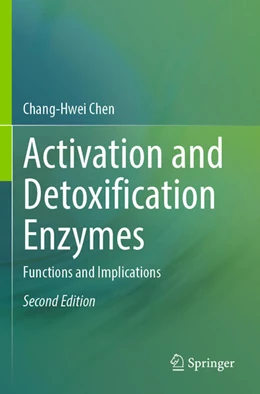Abbildung von Chen | Activation and Detoxification Enzymes | 2. Auflage | 2025 | beck-shop.de