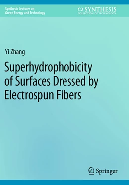 Abbildung von Zhang | Superhydrophobicity of Surfaces Dressed by Electrospun Fibers | 1. Auflage | 2025 | beck-shop.de