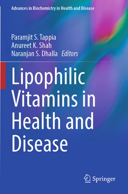 Abbildung von Tappia / Shah | Lipophilic Vitamins in Health and Disease | 1. Auflage | 2025 | beck-shop.de