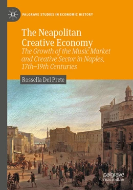 Abbildung von Del Prete | The Neapolitan Creative Economy | 1. Auflage | 2025 | beck-shop.de