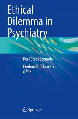 Abbildung von Ekmekci | Ethical Dilemma in Psychiatry | 1. Auflage | 2025 | beck-shop.de