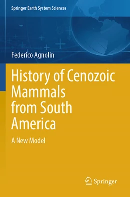 Abbildung von Agnolin | History of Cenozoic Mammals from South America | 1. Auflage | 2025 | beck-shop.de