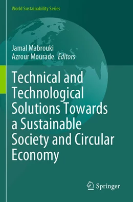 Abbildung von Mabrouki / Mourade | Technical and Technological Solutions Towards a Sustainable Society and Circular Economy | 1. Auflage | 2025 | beck-shop.de