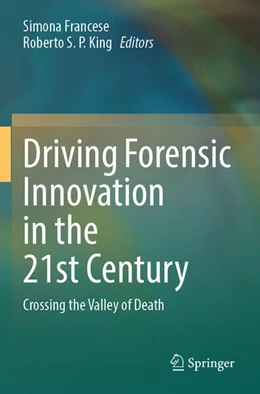 Abbildung von Francese / S. P. King | Driving Forensic Innovation in the 21st Century | 1. Auflage | 2025 | beck-shop.de