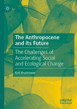 Abbildung von Bruckmeier | The Anthropocene and its Future | 1. Auflage | 2025 | beck-shop.de
