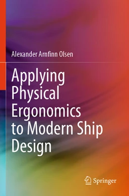 Abbildung von Olsen | Applying Physical Ergonomics to Modern Ship Design | 1. Auflage | 2025 | beck-shop.de