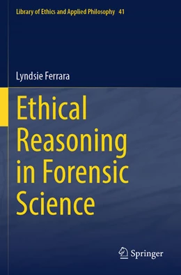 Abbildung von Ferrara | Ethical Reasoning in Forensic Science | 1. Auflage | 2025 | beck-shop.de