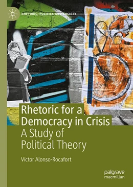 Abbildung von Alonso-Rocafort | Rhetoric for a Democracy in Crisis | 1. Auflage | 2025 | beck-shop.de
