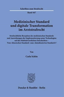 Abbildung von Schön | Medizinischer Standard und digitale Transformation im Arztstrafrecht | 1. Auflage | 2025 | beck-shop.de