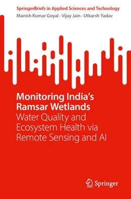 Abbildung von Goyal / Jain | Monitoring India’s Ramsar Wetlands | 1. Auflage | 2025 | beck-shop.de