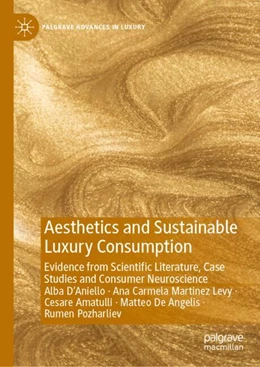 Abbildung von D’Aniello / Martinez Levy | Aesthetics and Sustainable Luxury Consumption | 1. Auflage | 2025 | beck-shop.de