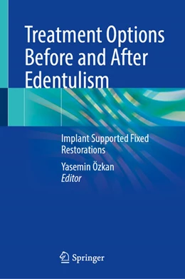 Abbildung von Ozkan | Treatment Options Before and After Edentulism | 1. Auflage | 2025 | beck-shop.de