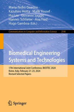 Abbildung von Guarino / Hotta | Biomedical Engineering Systems and Technologies | 1. Auflage | 2025 | beck-shop.de