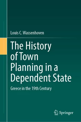 Abbildung von Wassenhoven | The History of Town Planning in a Dependent State | 1. Auflage | 2025 | beck-shop.de