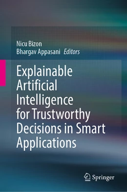 Abbildung von Bizon / Appasani | Explainable Artificial Intelligence for Trustworthy Decisions in Smart Applications | 1. Auflage | 2025 | beck-shop.de