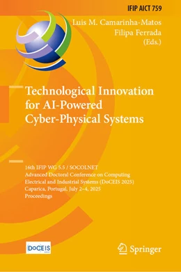 Abbildung von Camarinha-Matos / Ferrada | Technological Innovation for AI-Powered Cyber-Physical Systems | 1. Auflage | 2025 | beck-shop.de